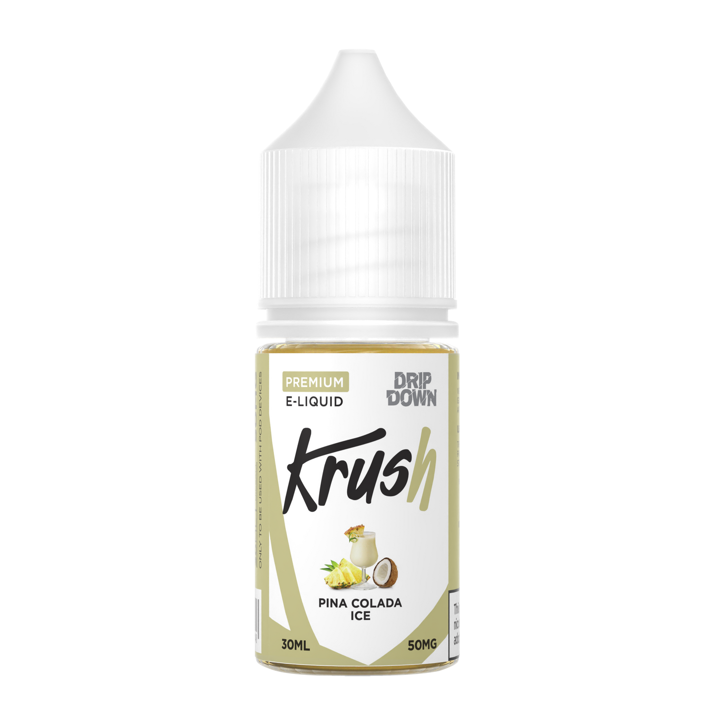 DRIP DOWN KRUSH SERIES PINA COLADA ICE  30MG,50MG - 30ML - Vapebeat