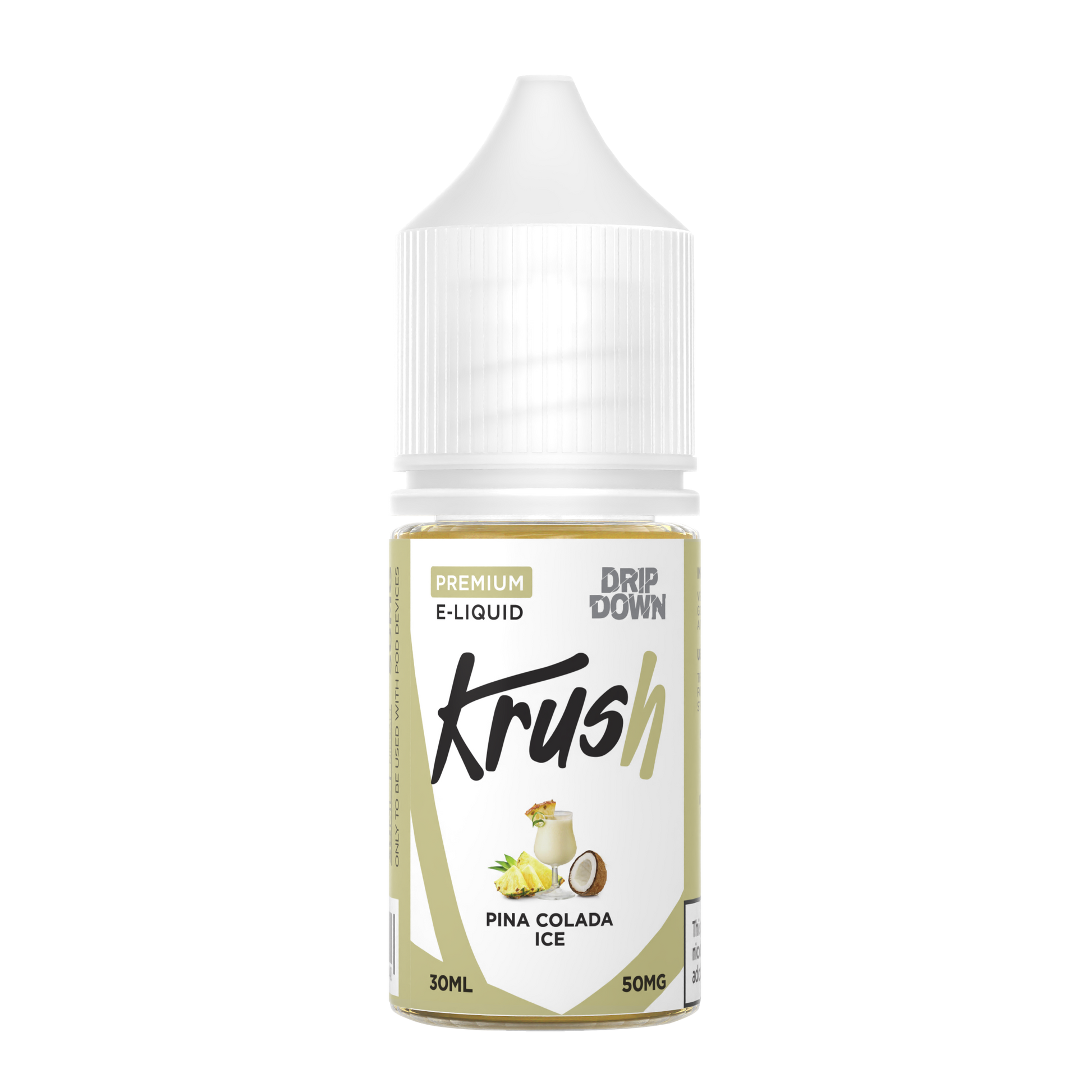 DRIP DOWN KRUSH SERIES PINA COLADA ICE  30MG,50MG - 30ML - Vapebeat